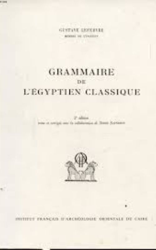 Sur la Grammaire de l'égyptien classique