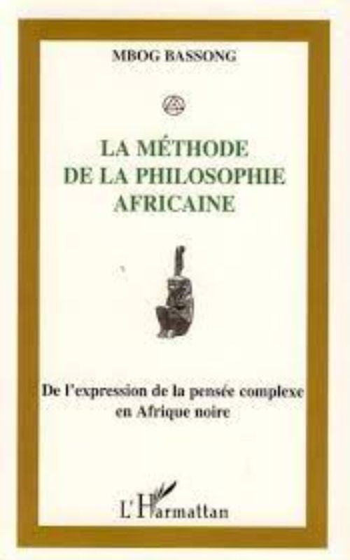 LA MÉTHODE DE LA PHILOSOPHIE AFRICAINE