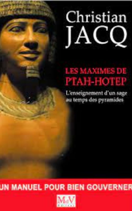 Les maximes de Ptah-Hotep