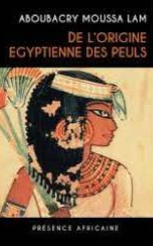 De l’origine égyptienne des Peuls