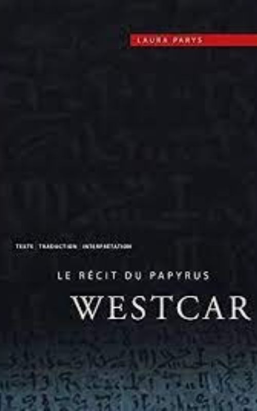 Le récit du Papyrus Westcar