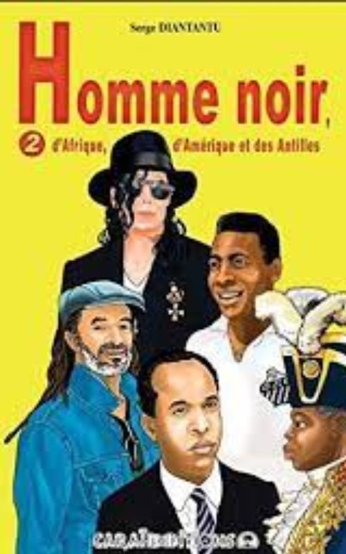 Homme noir, d’Afrique, d’Amérique et des Antilles (Tome 2 )