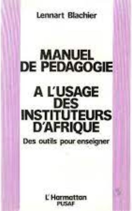 MANUEL DE PÉDAGOGIE À L'USAGE DES INSTITUTEURS D'AFRIQUE