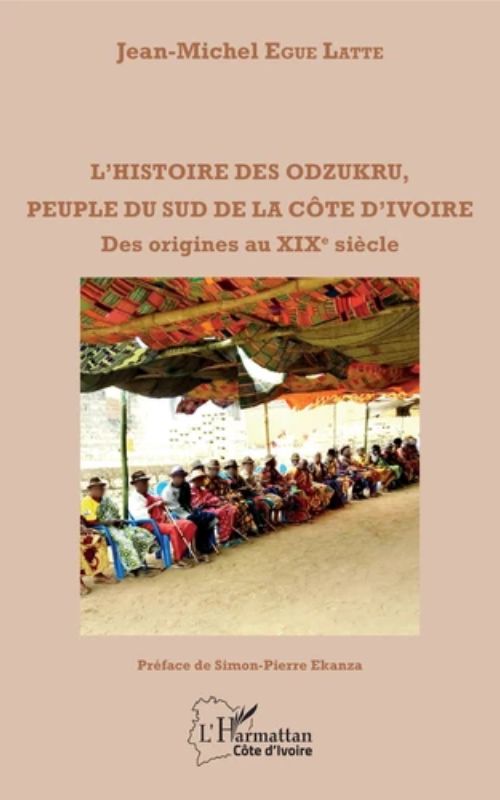 L’histoire des Odzukru, peuple du sud de la Côte d’Ivoire – Des origines au XIXe siècle