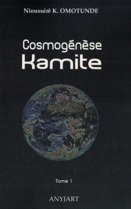 Cosmogénèse Kamite tome 1