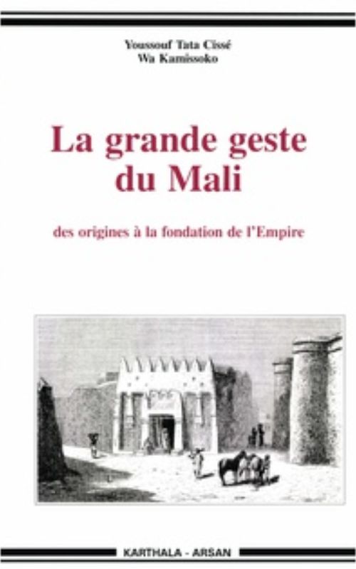 La grande geste du Mali