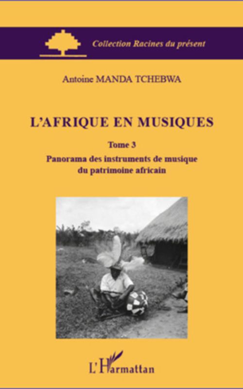 L’AFRIQUE EN MUSIQUES (TOME 3)