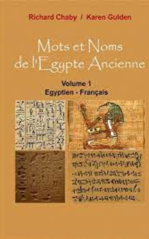 Mots et Noms de l’Egypte Ancienne