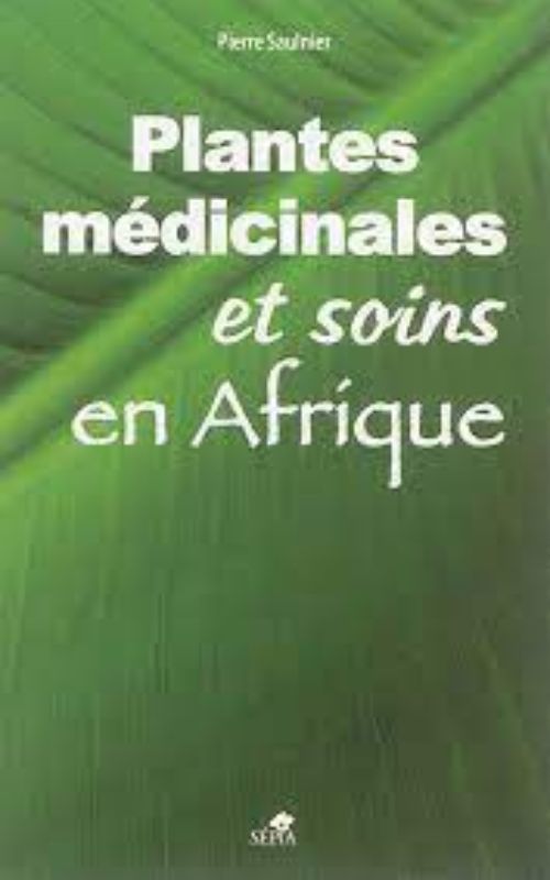 PLANTES MÉDICINALES ET SOINS EN AFRIQUE