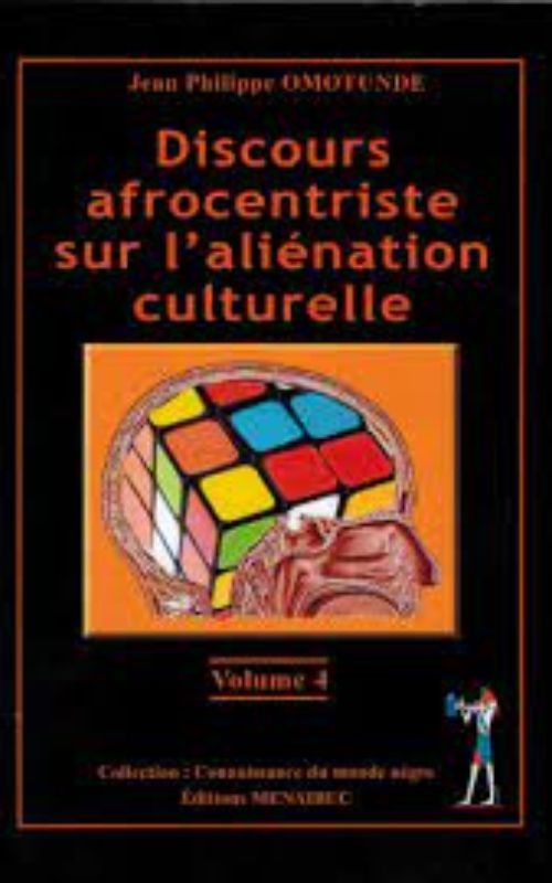 Discours afrocentriste sur l’aliénation culturelle