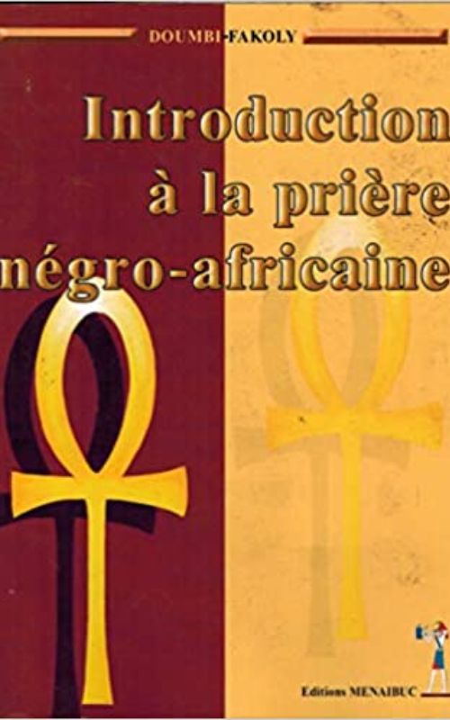 Introduction à la prière négro-africaine