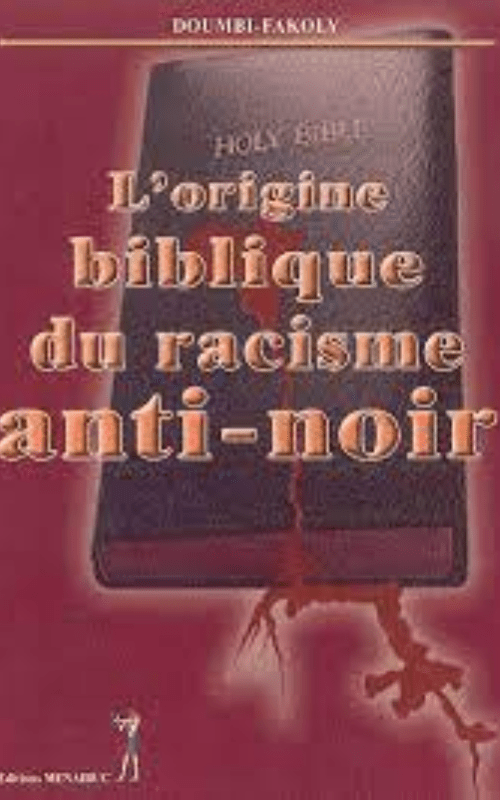 L'origine biblique du racisme anti-noir