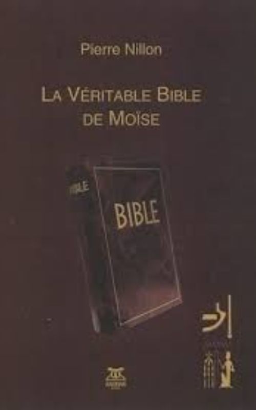 La Véritable Bible de Moïse