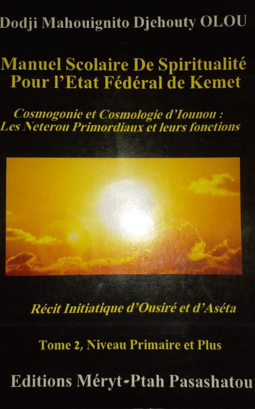 Manuel scolaire de spiritualité pour l’Etat fédéral de kemet tome 2, niveau primaire et plus