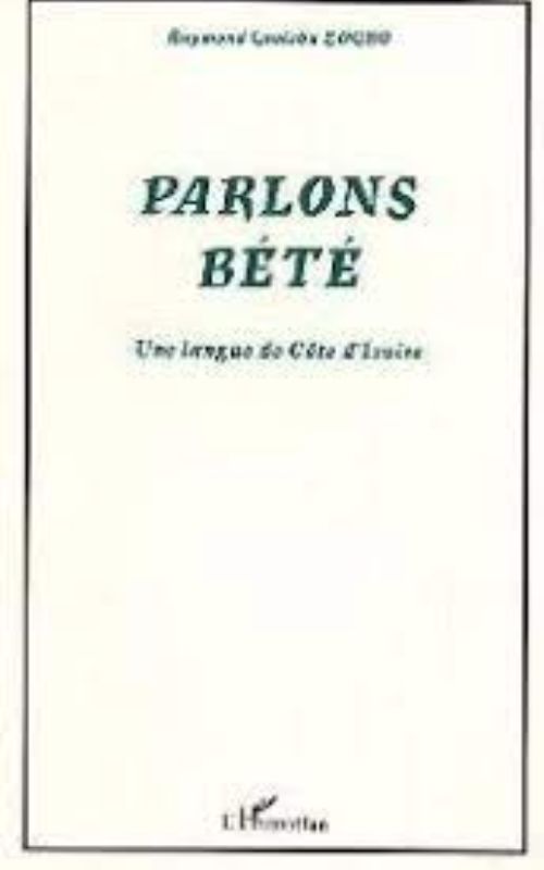 Parlons Bété: Une langue de Côte d'Ivoire