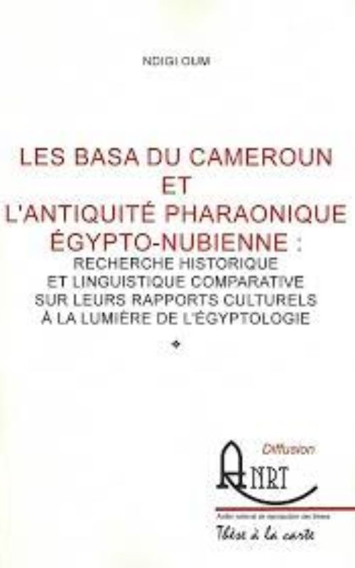 Les Basa du Cameroun et l’antiquté pharaonique Égypto-Nubienne