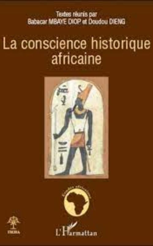 LA CONSCIENCE HISTORIQUE AFRICAINE