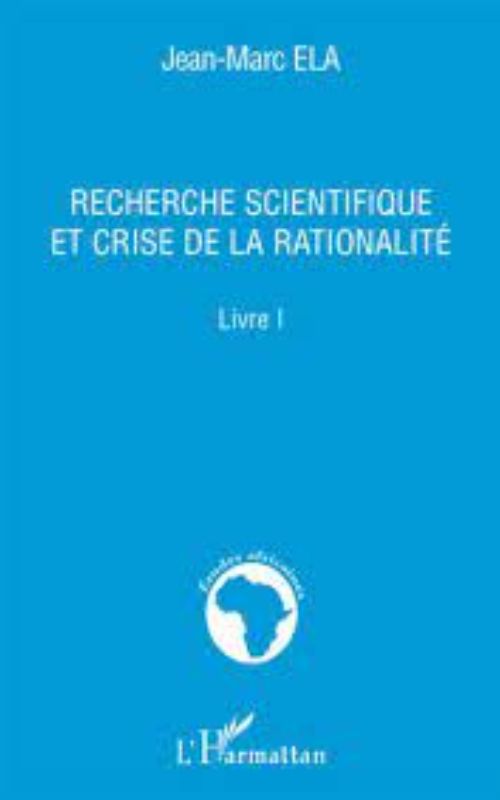 Recherche scientifique et crise de la rationalité