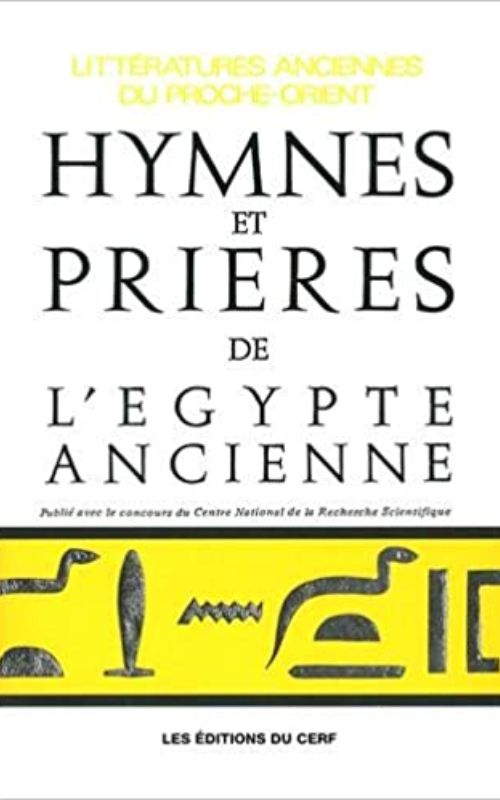 Hymnes et prières de l’Egypte ancienne