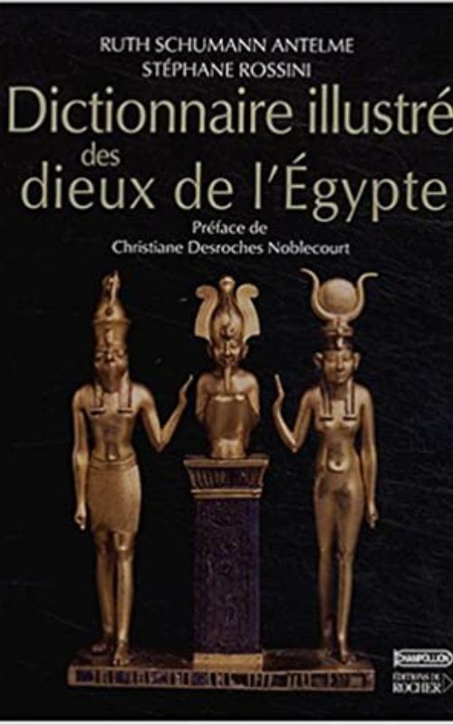 Dictionnaire illustré des dieux de l'Egypte