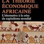 LA THEORIE ECONOMIQUE AFRICAINE