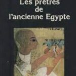 LES PRETRES DE L'ANCIENNE EGYPTE