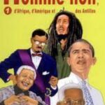 HOMME NOIR D'AFRIQUE, D'AMÉRIQUE ET DES ANTILLES - (Tome 1)